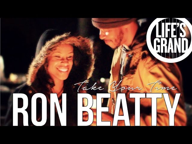 Ron Beatty - "Take Your Time" Part 1 of 3 (Music Video)
