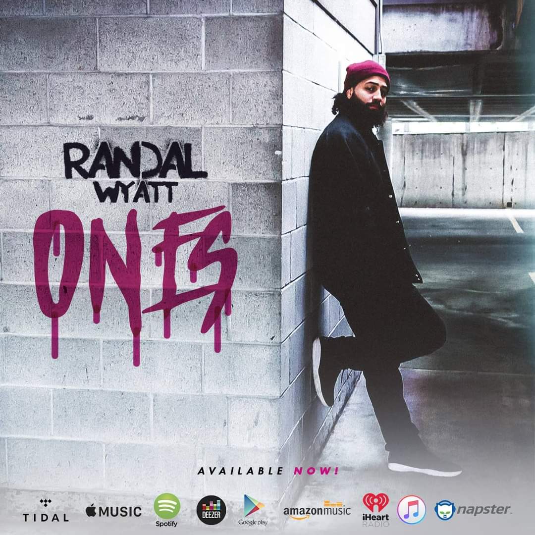 Randal Wyatt – “Ones” Music Video
